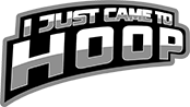 I JUST CAME TO HOOP logo